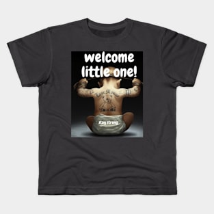 WELCOME LITTLE ONE! Kids T-Shirt